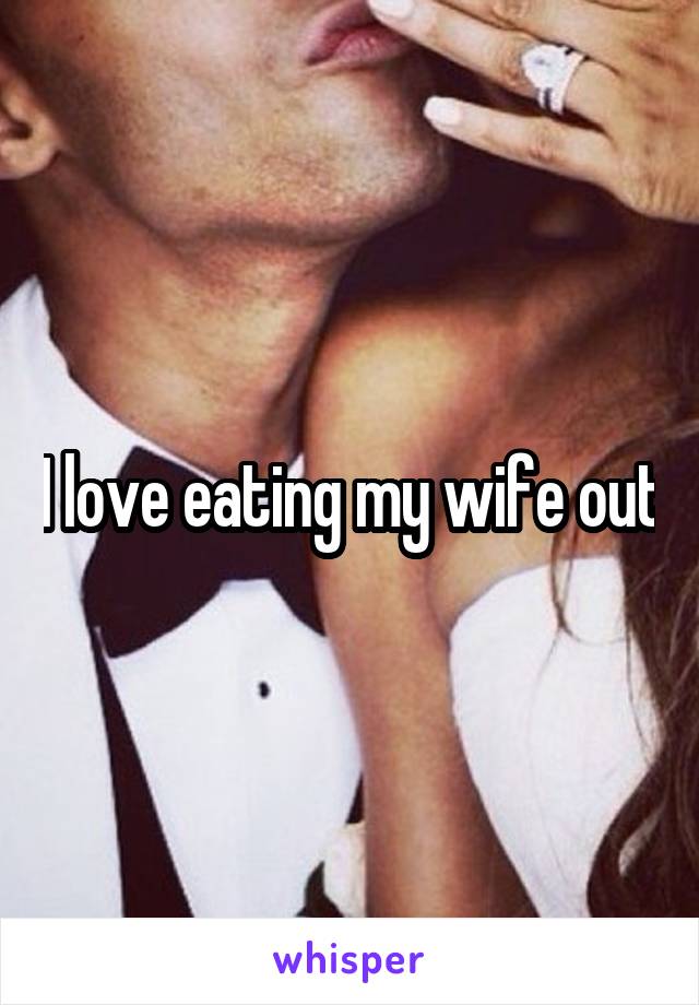 Eating wife out photos